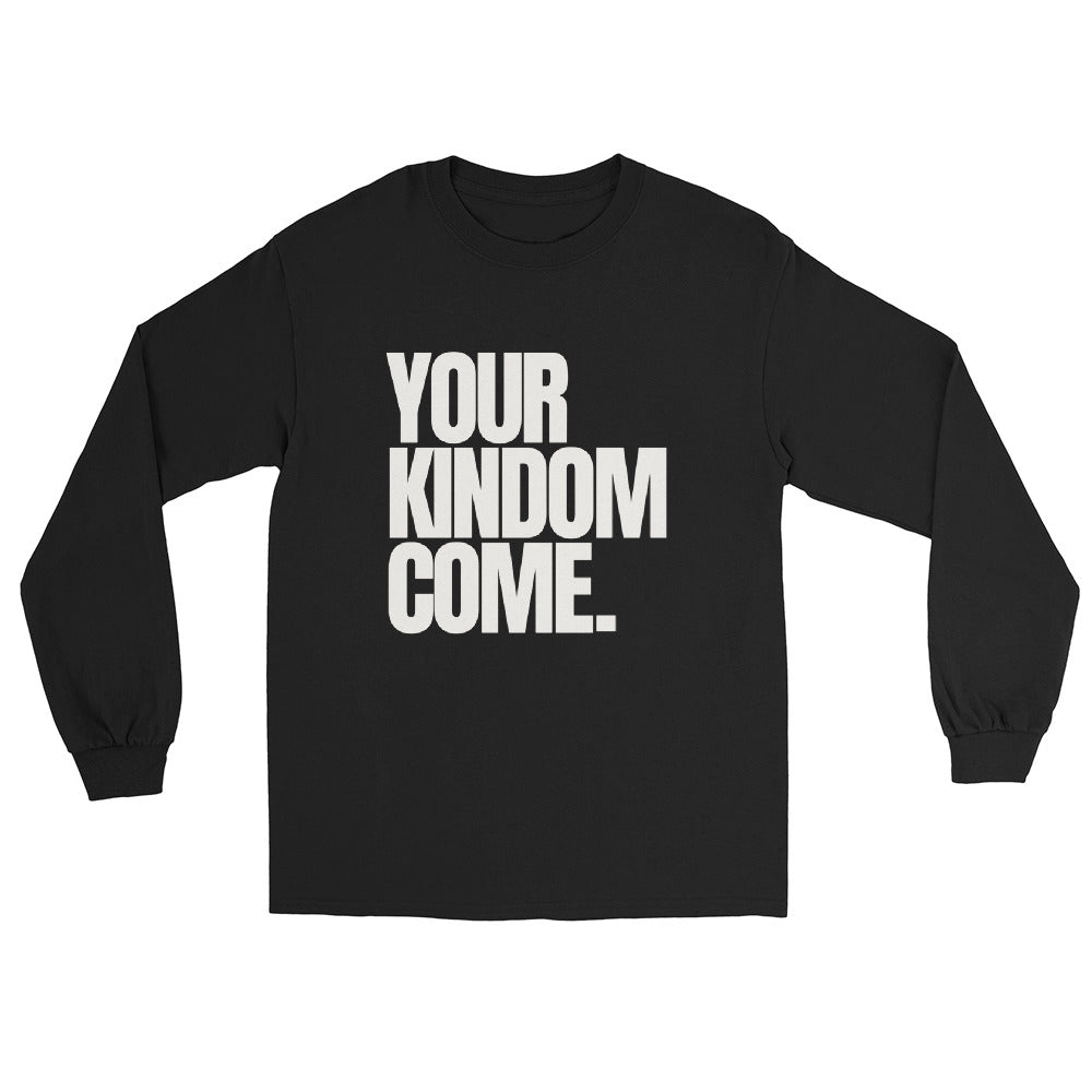 Your Kingdom Come Longsleeve Tee
