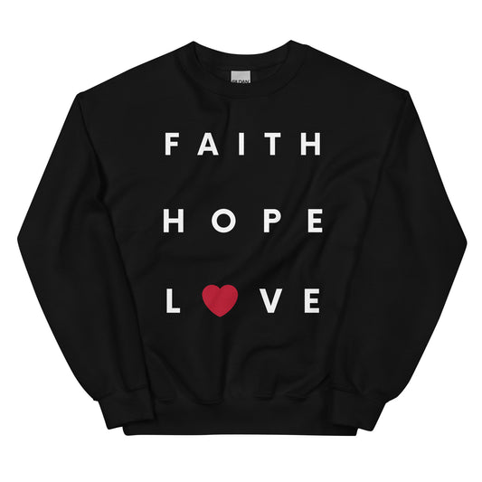 Faith Hope Love Sweatshirt